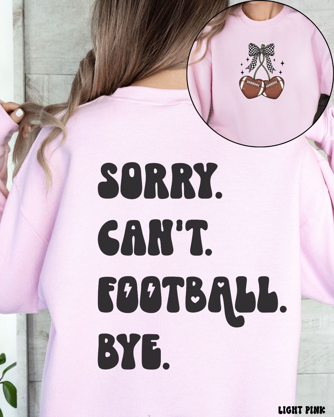 SORRY CAN'T FOOTBALL CHERRIES - SWEATSHIRT