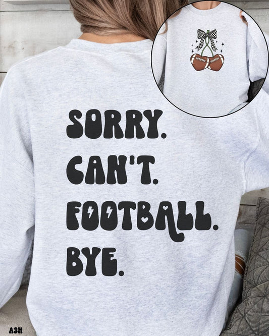 SORRY CAN'T FOOTBALL CHERRIES - SWEATSHIRT