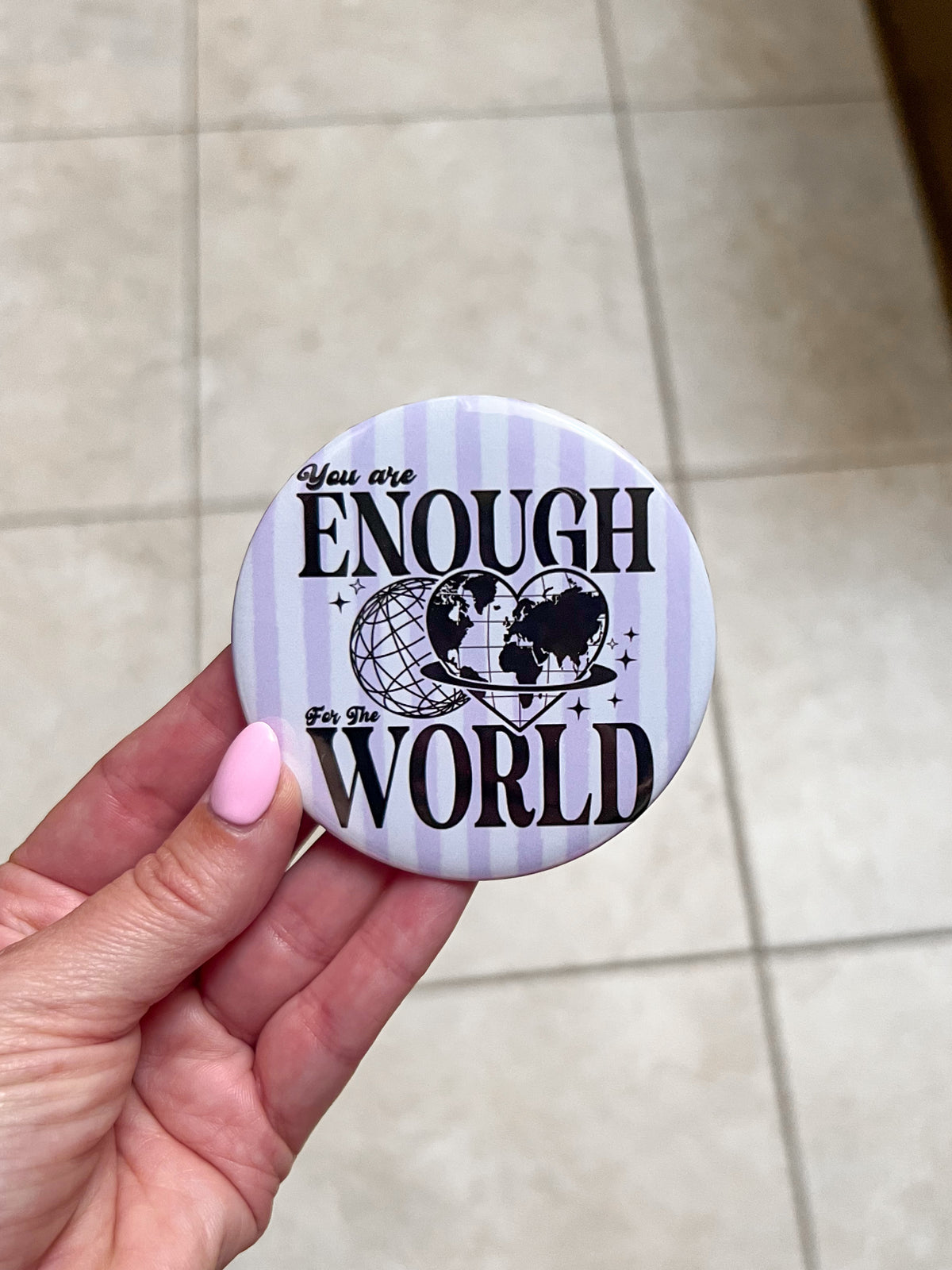 YOU ARE ENOUGH BUTTON