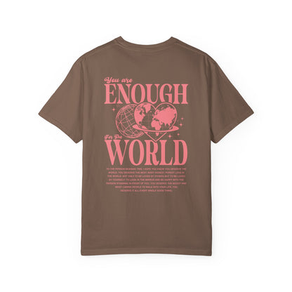 ENOUGH FOR THE WORLD SHIRT *BACK DESIGN*