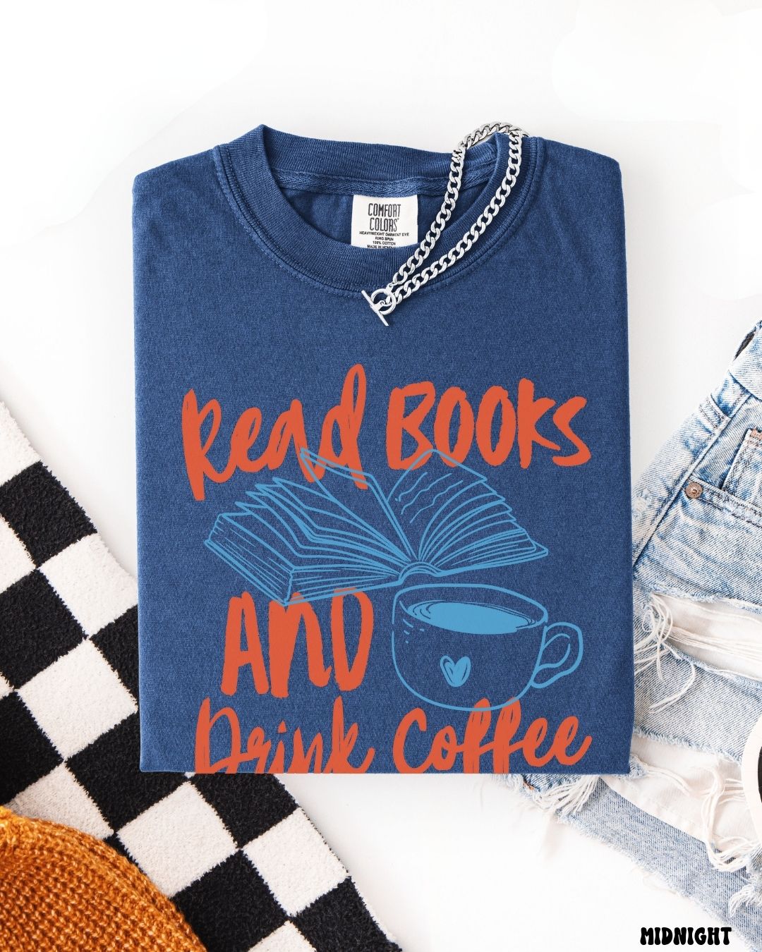 READ BOOKS & DRINK COFFEE - SHIRT