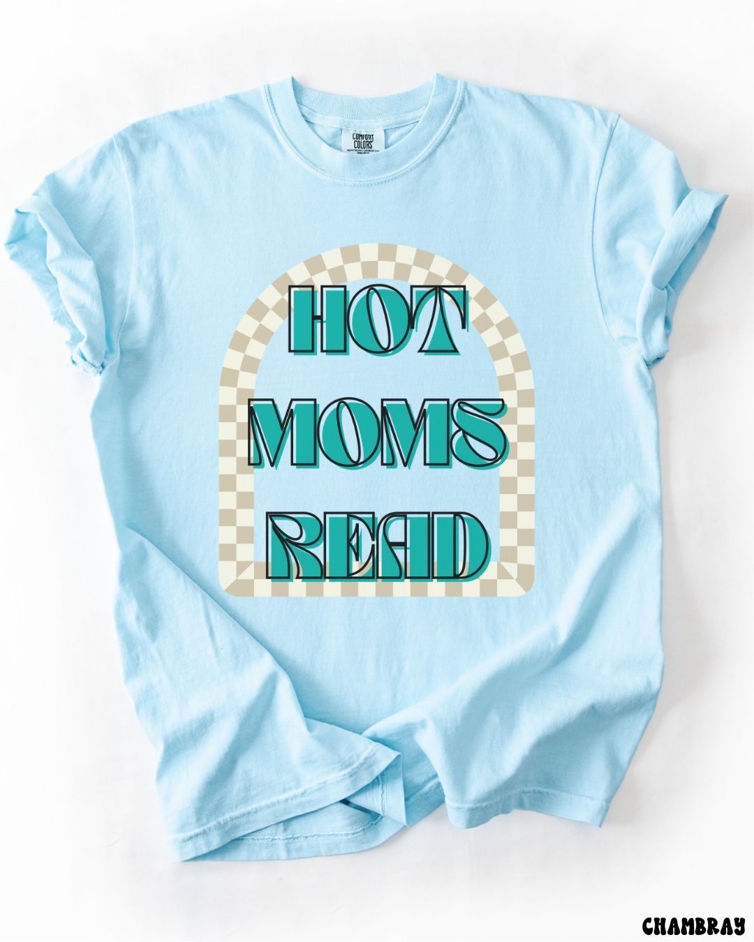 HOT MOMS READ SHIRT