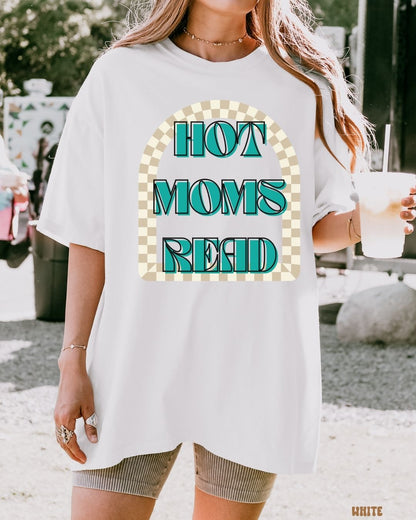HOT MOMS READ SHIRT