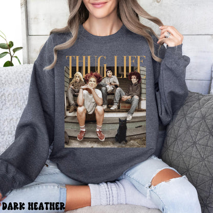 THUG LIFE WITCHES SWEATSHIRT