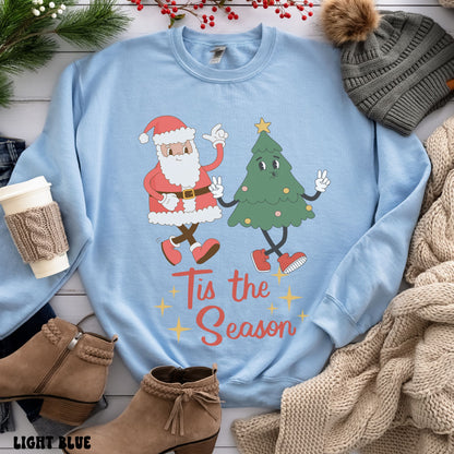 TIS THE SEASON SWEATSHIRT