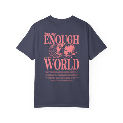 ENOUGH FOR THE WORLD SHIRT *BACK DESIGN*