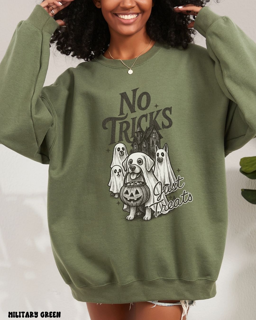 NO TRICKS JUST TREATS - SWEATSHIRT