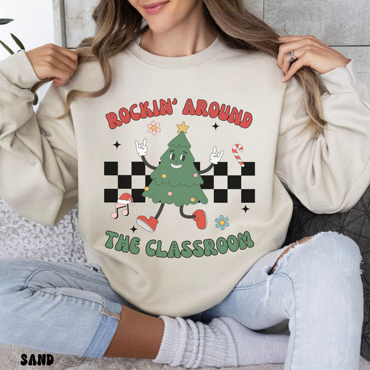 ROCKIN' AROUND THE CLASSROOM SWEATSHIRT