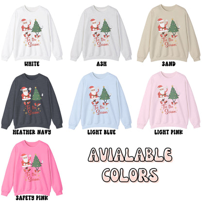 TIS THE SEASON SWEATSHIRT