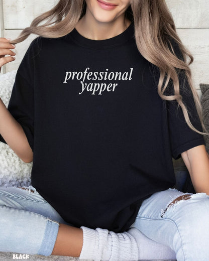 PROFESSIONAL YAPPER - SHIRT