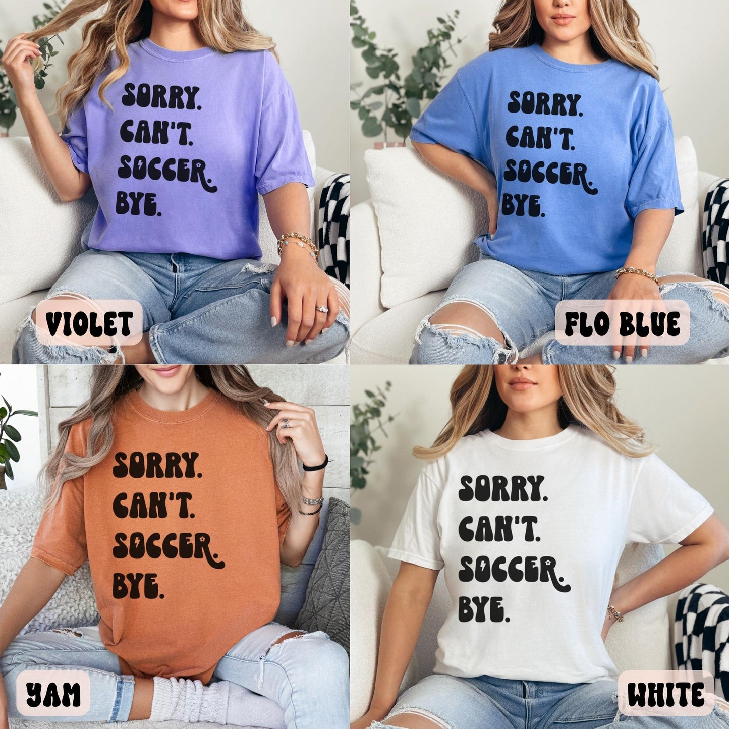 SORRY CAN'T SOCCER BYE SHIRT