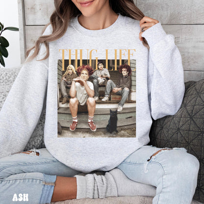 THUG LIFE WITCHES SWEATSHIRT