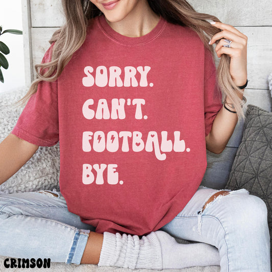 SORRY CAN'T FOOTBALL SHIRT *WHITE DESIGN*
