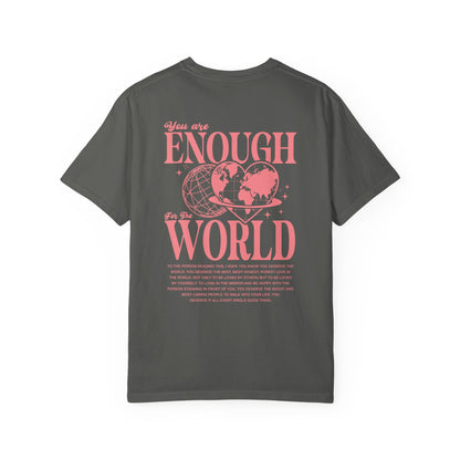 ENOUGH FOR THE WORLD SHIRT *BACK DESIGN*