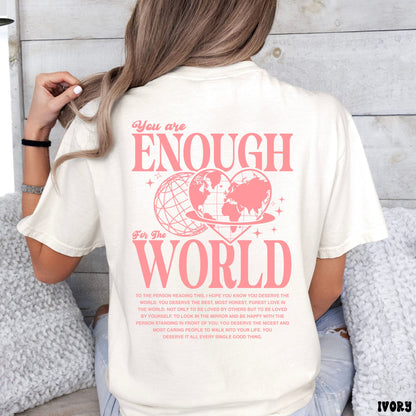 ENOUGH FOR THE WORLD SHIRT *BACK DESIGN*