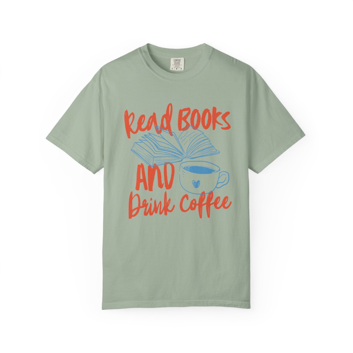 READ BOOKS & DRINK COFFEE - SHIRT
