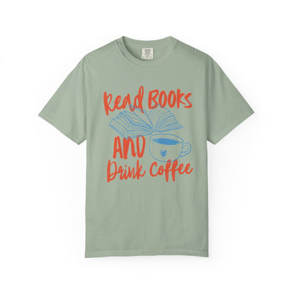 READ BOOKS & DRINK COFFEE - SHIRT