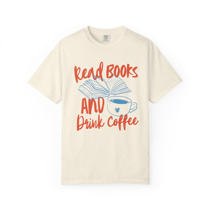 READ BOOKS & DRINK COFFEE - SHIRT